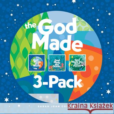 The God Made 3-Pack: God Made the World / God Made the Ocean / God Made the Rain Forest Sarah Jean Collins Sarah Jean Collins 9781496450227 Tyndale Kids