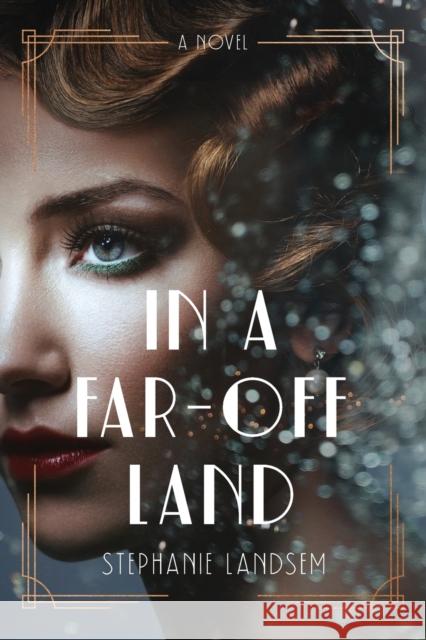 In a Far-Off Land Stephanie Landsem 9781496450432 Tyndale House Publishers