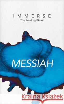 Immerse: Messiah (Softcover) Tyndale                                  Institute for Bible Reading 9781496458315 