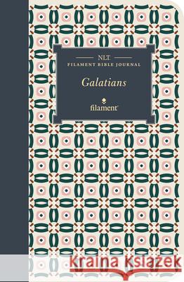 NLT Filament Bible Journal: Galatians (Softcover) Tyndale 9781496458735 Tyndale House Publishers