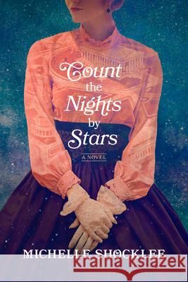 Count the Nights by Stars Michelle Shocklee 9781496459930 Tyndale House Publishers