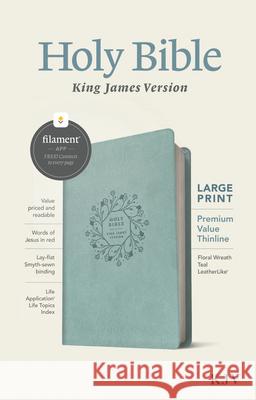 KJV Large Print Premium Value Thinline Bible, Filament Enabled Edition (Red Letter, Leatherlike, Floral Wreath Teal) Tyndale 9781496460554