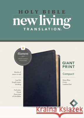 NLT Compact Giant Print Bible, Filament Enabled Edition (Red Letter, Leatherlike, Navy Blue Cross) Tyndale 9781496460646 Tyndale House Publishers