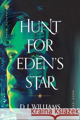 Hunt for Eden\'s Star D. J. Williams 9781496462664 Wander