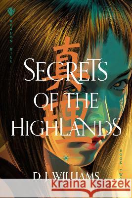 Secrets of the Highlands D. J. Williams 9781496462718 Wander