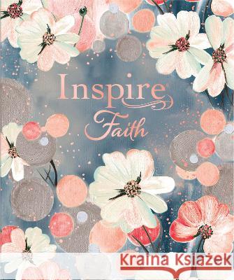Inspire Faith Bible Nlt, Filament Enabled Edition (Leatherlike, Watercolor Garden): The Bible for Coloring & Creative Journaling Tyndale 9781496466075 Tyndale House Publishers