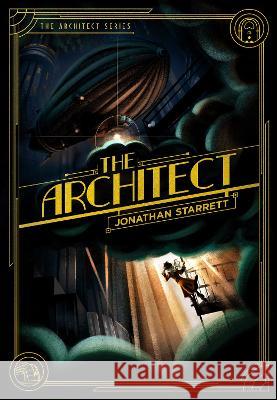 The Architect Jonathan Starrett 9781496466600 Tyndale House Publishers