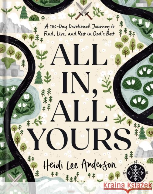 All In, All Yours Heidi Lee Anderson 9781496471857 Tyndale Momentum
