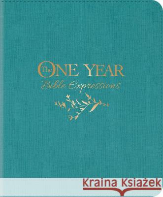 The One Year Bible Expressions (Leatherlike, Tidewater Teal) Tyndale 9781496477859 Tyndale House Publishers
