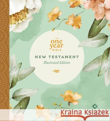 The One Year Bible New Testament: NLT (Softcover, Floral Paradise) Tyndale 9781496478955 Tyndale House Publishers