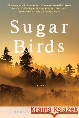 Sugar Birds Cheryl Grey Bostrom 9781496481634