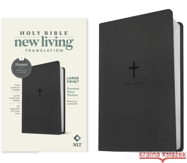 NLT Large Print Premium Value Thinline Bible, Filament-Enabled Edition (Leatherlike, Black Cross) Tyndale 9781496484031 Tyndale House Publishers