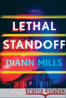 Lethal Standoff DiAnn Mills 9781496485106