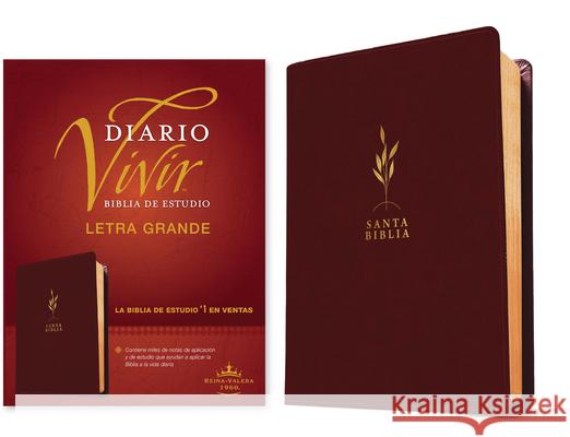 Biblia de Estudio del Diario Vivir Rvr60, Letra Grande (Sentipiel, Vino Tinto, Letra Roja) Tyndale 9781496486660 Tyndale House Publishers