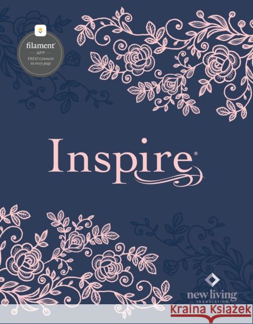 NLT Inspire Bible, Filament Enabled  9781496487834 Tyndale House Publishers