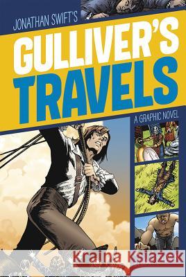 Gulliver's Travels: A Graphic Novel Swift, Jonathan 9781496500335 Stone Arch Books