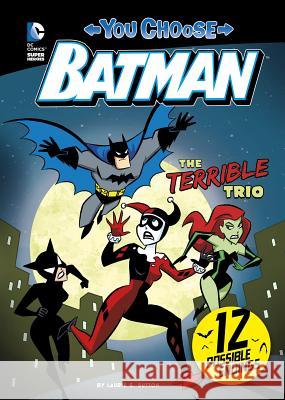 The Terrible Trio Laurie S. Sutton Ethen Beavers 9781496505293