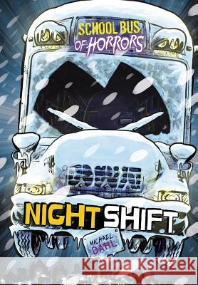 Night Shift: A 4D Book Michael Dahl Euan Cook 9781496580184 Stone Arch Books