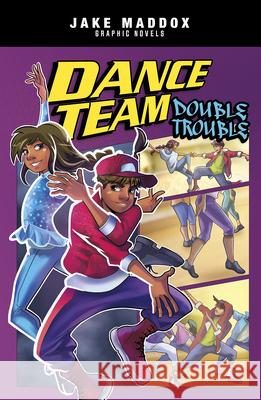 Dance Team Double Trouble Jake Maddox Mel Joy San Juan 9781496597137 Stone Arch Books
