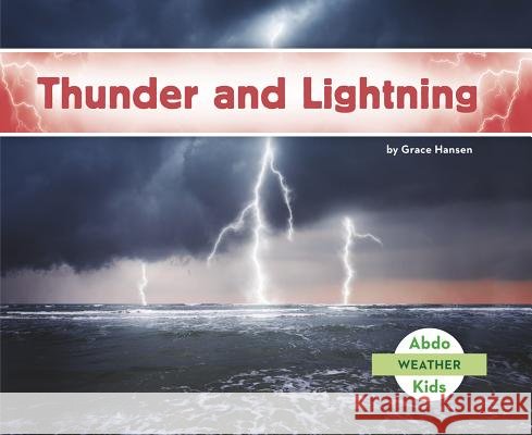 Thunder and Lightning Grace Hansen 9781496610454