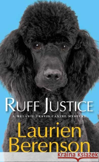 Ruff Justice Laurien Berenson 9781496703484 