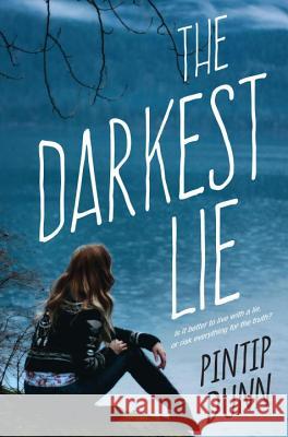 The Darkest Lie Pintip Dunn 9781496703583 Kensington Publishing Corporation