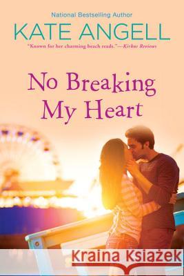 No Breaking My Heart Kate Angell 9781496703668