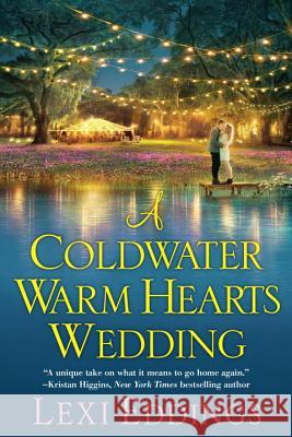 A Coldwater Warm Hearts Wedding Lexi Eddings 9781496704092 Kensington Publishing Corporation