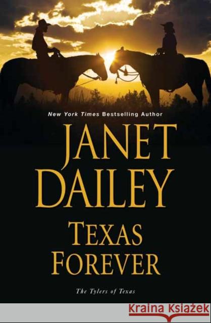 Texas Forever Janet Dailey 9781496709592 Kensington Publishing Corporation