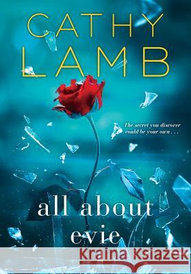 All about Evie Cathy Lamb 9781496709851 Kensington Publishing Corporation