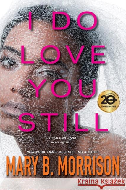 I Do Love You Still Mary B. Morrison 9781496710888