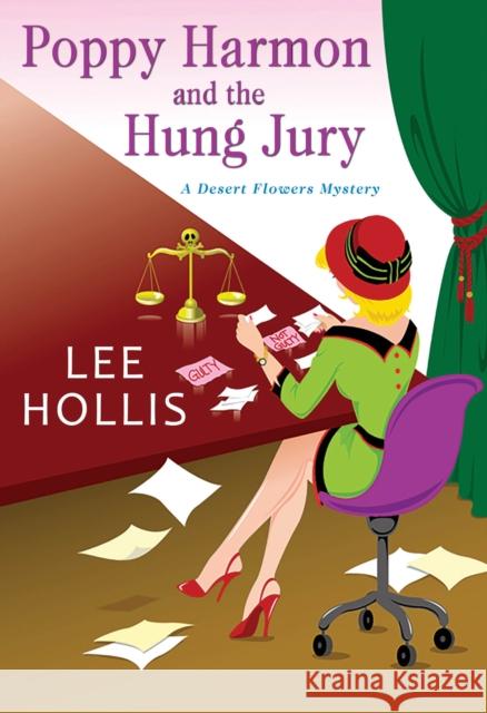 Poppy Harmon and the Hung Jury Lee Hollis 9781496713919