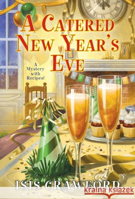 Catered New Year's Eve Isis Crawford 9781496715005 Kensington Publishing