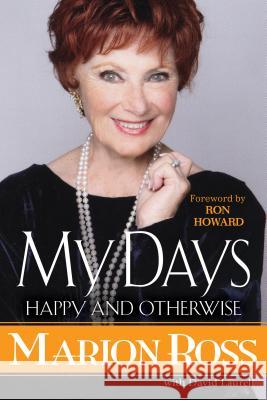 My Days: Happy and Otherwise Marion Ross 9781496715166