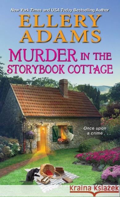 Murder in the Storybook Cottage Ellery Adams 9781496715678