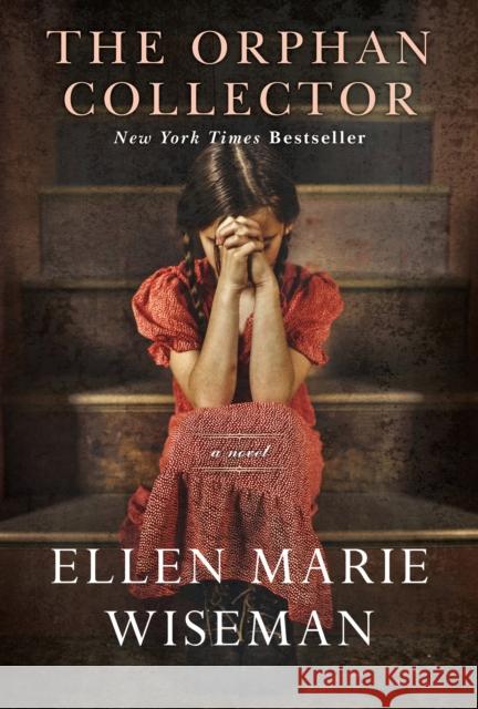 The Orphan Collector: A Heroic Novel of Survival During the 1918 Influenza Pandemic Wiseman, Ellen Marie 9781496715869 Kensington Publishing Corporation