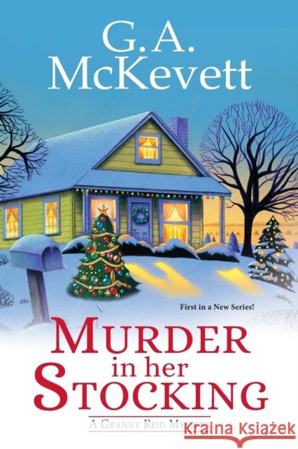 Murder in Her Stocking G. A. McKevett 9781496716279 Kensington Publishing Corporation