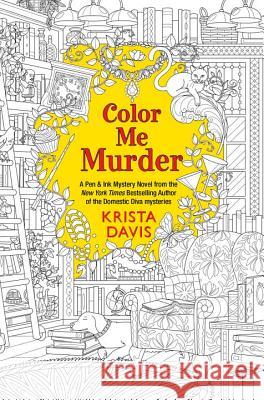 Color Me Murder Krista Davis 9781496716408 Kensington Publishing Corporation