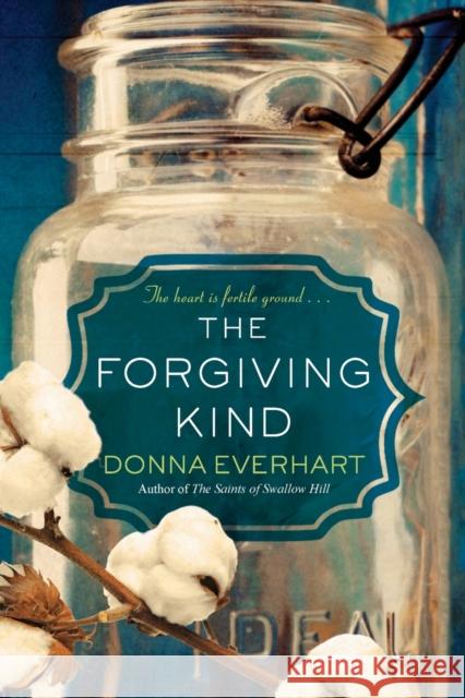 The Forgiving Kind Donna Everhart 9781496717009