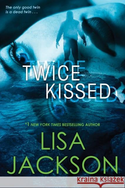 Twice Kissed Lisa Jackson 9781496717276 Kensington Publishing