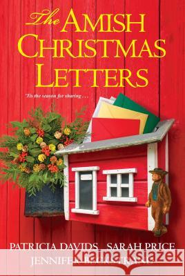 The Amish Christmas Letters Patricia Davids Sarah Price Jennifer Beckstrand 9781496717627 Kensington Publishing Corporation