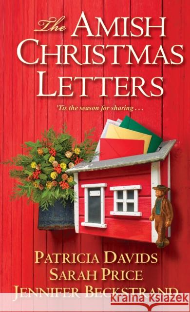 The Amish Christmas Letters Patricia Davids Sarah Price Jennifer Beckstrand 9781496717634 Kensington Publishing