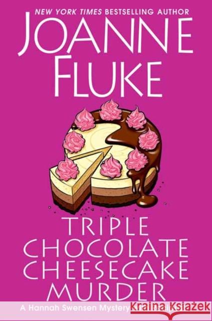 Triple Chocolate Cheesecake Murder: An Entertaining & Delicious Cozy Mystery with Recipes Joanne Fluke 9781496718921 Kensington Publishing