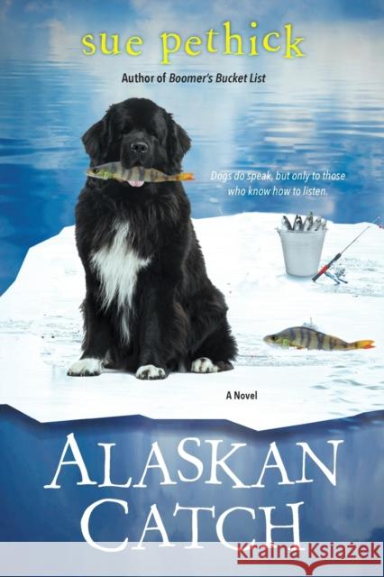 Alaskan Catch Sue Pethick 9781496719829 Kensington Publishing Corporation