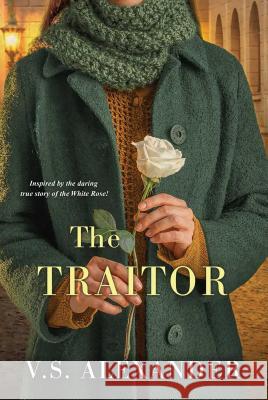 The Traitor: A Heart-Wrenching Saga of WWII Nazi-Resistance Alexander, V. S. 9781496720399 Kensington Publishing Corporation