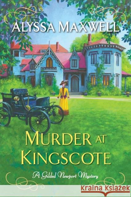 Murder at Kingscote Alyssa Maxwell 9781496720764 Kensington Publishing