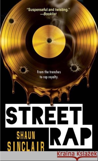 Street Rap Shaun Sinclair 9781496721044 Kensington Publishing