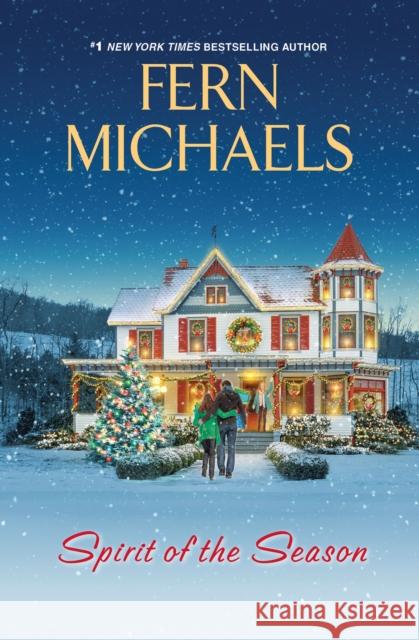 Spirit of the Season Fern Michaels 9781496721907 Kensington Publishing