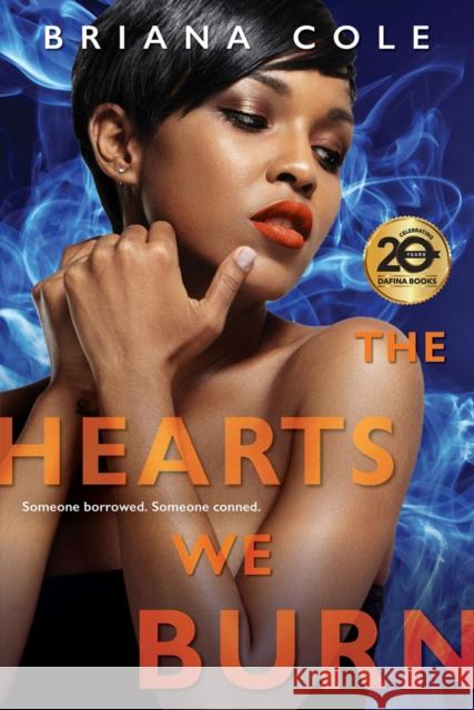 The Hearts We Burn Briana Cole 9781496721983 Dafina Books