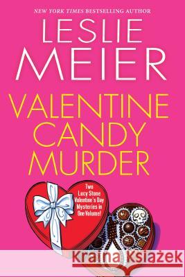 Valentine Candy Murder Leslie Meier 9781496722294